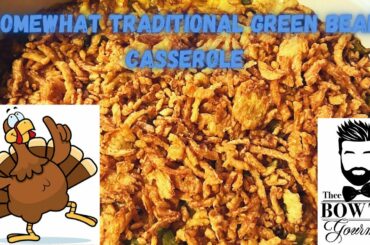Somewhat Traditional Green Bean Casserole
