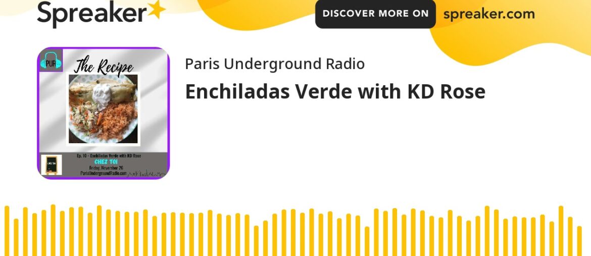 Enchiladas Verde with KD Rose Enchiladas Verde with KD Rose