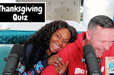 Thanksgiving Quiz | Let's Make Out Podcast | Ep 113