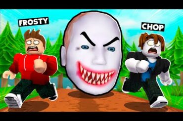 CHOP AND FROSTY RUN FROM SCARY HEAD MONSTER ROBLOX