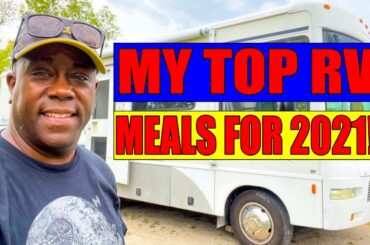 top rv camping meals for 2021 so easy to do you should try them