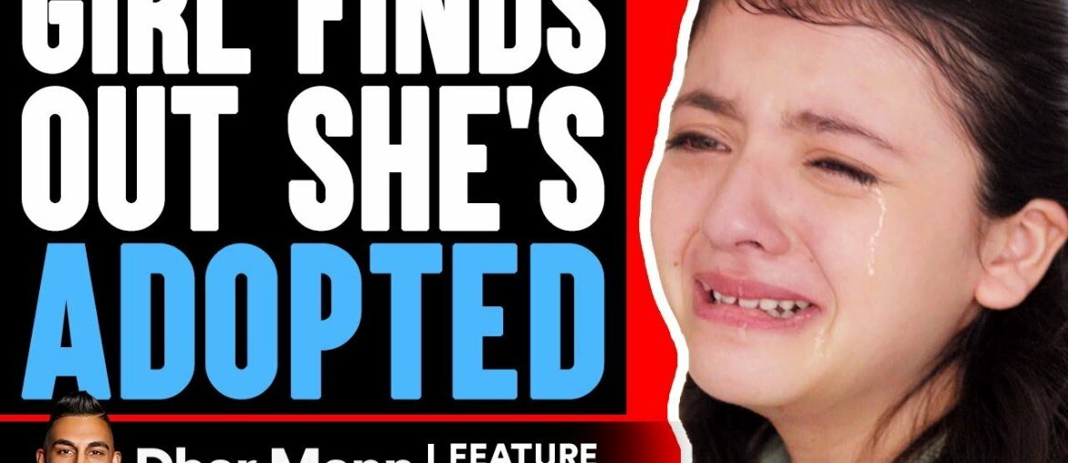Girl Finds Out She's Adopted (FEATURE FILM) | Dhar Mann Girl Finds Out She's Adopted (FEATURE FILM) | Dhar Mann