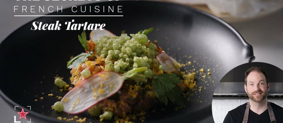 How to Make a French-Style Steak Tartare - The Secrets of French Cuisine