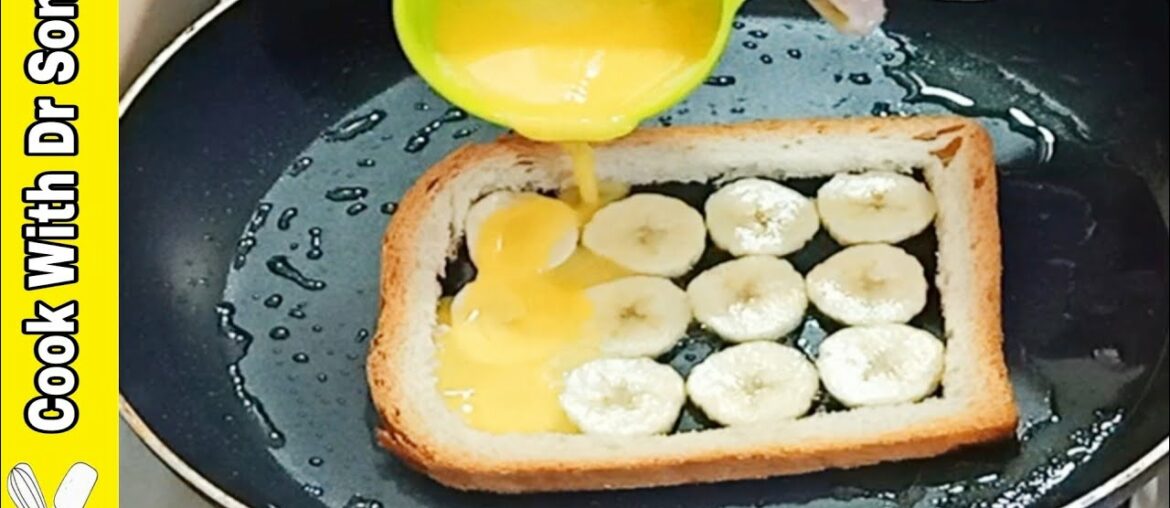 Banana French Toast Recipe l Breakfast idea l Kids Lunch Box Ideas Cook With Dr Sonia | Banana Bread