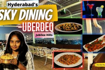 #Hyderabads Sky Dining | View Point | Uberdeq #JubileeHills #SublimeStudios