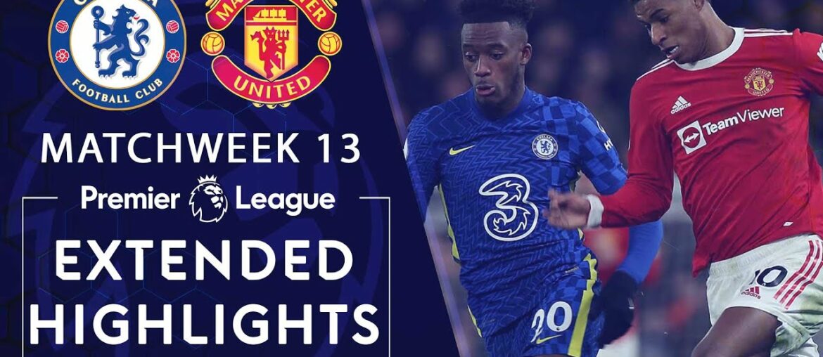 Chelsea v. Manchester United | PREMIER LEAGUE HIGHLIGHTS | 11/28/2021 | NBC Sports