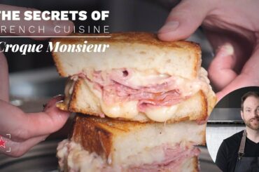 How to Make the Ultimate Pastrami Croque Monsieur - The Secrets of French Cuisine