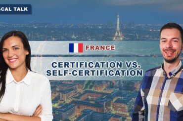 Fiscal Talk: Fiscal Certification in France
