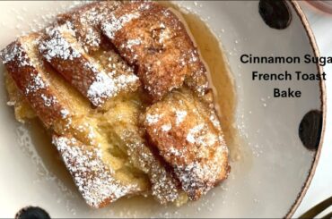 Cinnamon Sugar French Toast | Easy French Toast Recipe