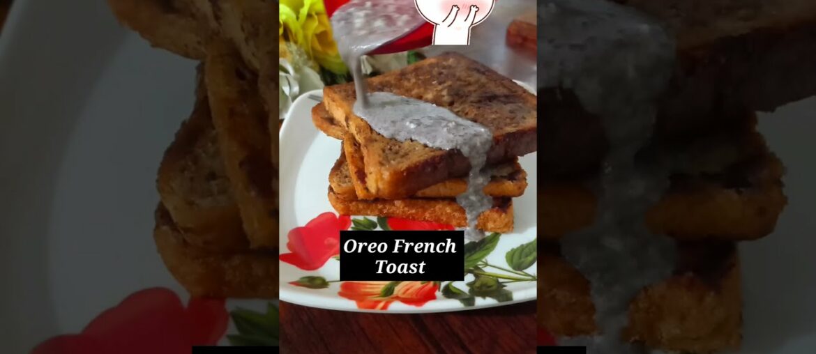 Super Testy Oreo French Toast Recipe |Quite & Easy Recipe