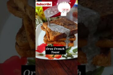 Super Testy Oreo French Toast Recipe |Quite & Easy Recipe
