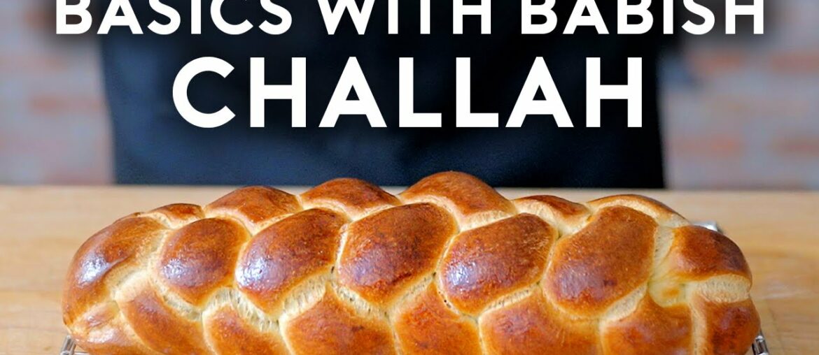 Challah | Basics with Babish