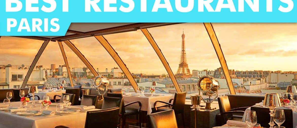 Top 10 Best Restaurants in Paris France | Wanderlust Top 10 Best Restaurants in Paris France | Wanderlust