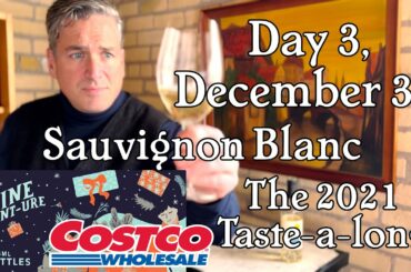 Day 3, December 3rd, Costco Wine Advent-ure Calendar. French Sauvignon Blanc. Full Review and Score