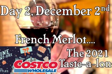 Day 2, December 2nd, Costco Wine Advent-ure Calendar. French Merlot. Full Review and Score