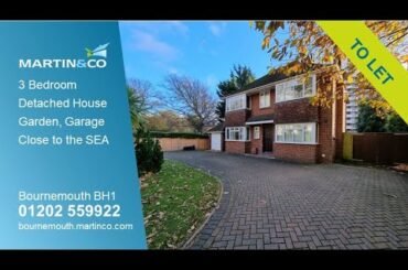 TO LET 3 Bedroom Detached House, Garage, Garden, Bournemouth Town Centre