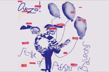 OUZO! - "State of Affairs / Balloons" (2021, full 7")