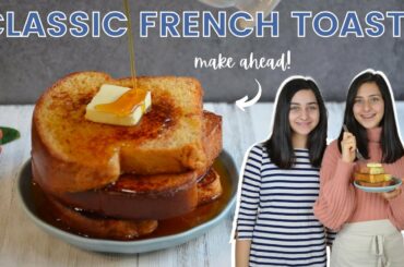 How To Make The Perfect French Toast - Christmas Brunch Recipes!