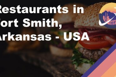 Restaurants in Fort Smith, Arkansas - USA