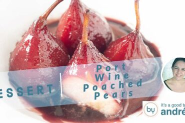 SIX INGREDIENT - Best French Recipe for Port Wine Poached Pears