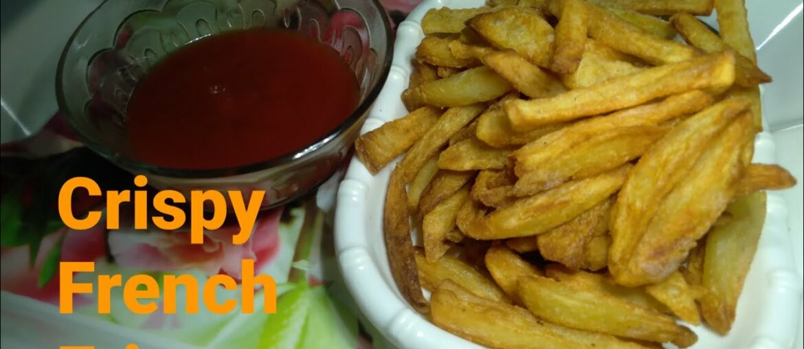 Crispy French Fries Recipe| Homecooked Food | Easy Recipe|