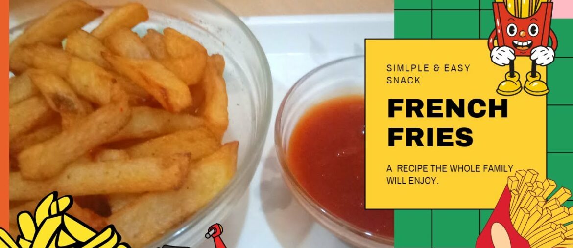 HOW TO MAKE FRENCH FRIES | FRENCH FIRES KAISE BANAYE | KASH'S RECIPES |