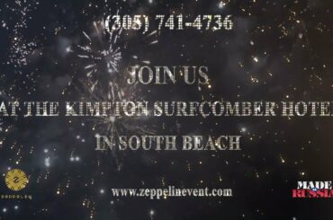 Best New Year Celebration in Miami by ZEPPELIN