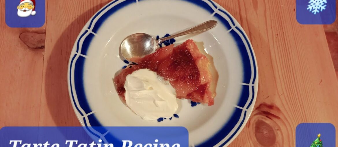 Tarte Tatin easy recipe French dessert apples and caramel