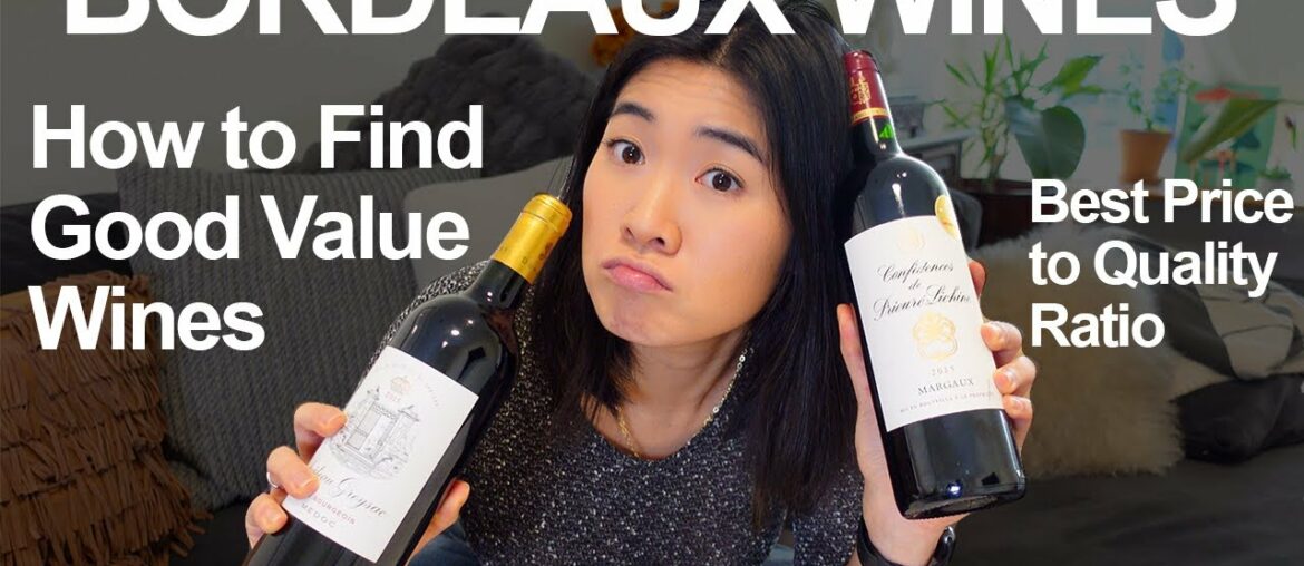 How to Buy Bordeaux Wines – Best Value for Your Money How to Buy Bordeaux Wines - Best Value for Your Money