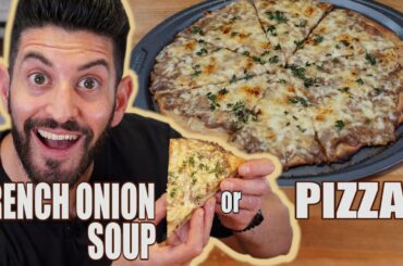 French Onion Soup , But Make It A Pizza!