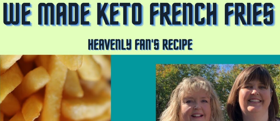 We Tried Keto French Fries! Heavenly Fan's Recipe We Tried Keto French Fries! Heavenly Fan's Recipe