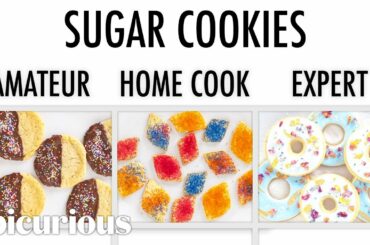 4 Levels of Sugar Cookies: Amateur to Food Scientist | Epicurious