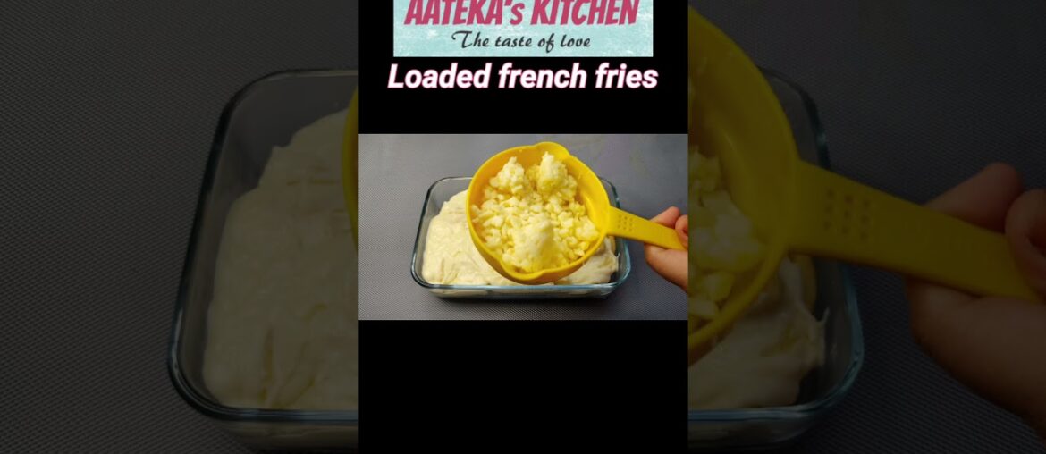 Aateka's Kitchen | Loaded French fries recipe