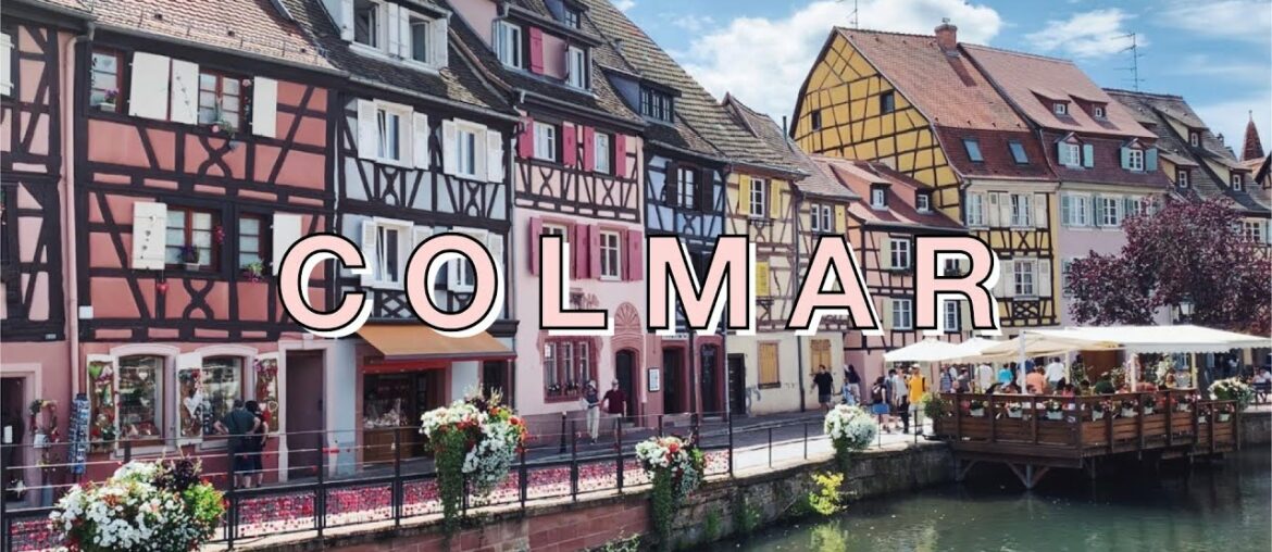 Colmar, Alsace, France Day Trip | French Fairytale Town that inspired Beauty and the Beast Colmar, Alsace, France Day Trip | French Fairytale Town that inspired Beauty and the Beast