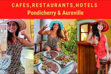 Cafes Restaurants Hotels In Pondicherry &Auroville