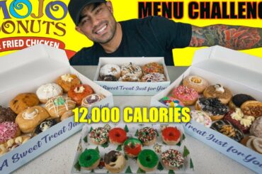 12,000 CALORIE MOJO DONUTS MENU CHALLENGE | (ALMOST THE FULL MENU)