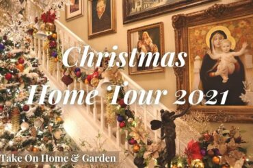 Extreme Christmas Home Tour 2021!!! // My Take On Home & Garden