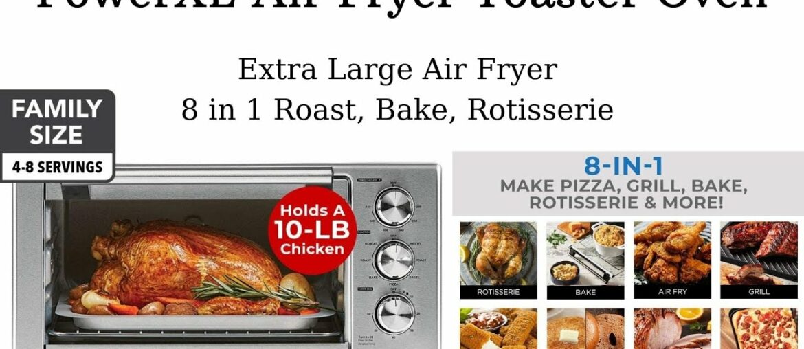 Power XL Air Fryer Oven Toaster , Extra Large Air Fryer Power XL Air Fryer Oven Toaster , Extra Large Air Fryer
