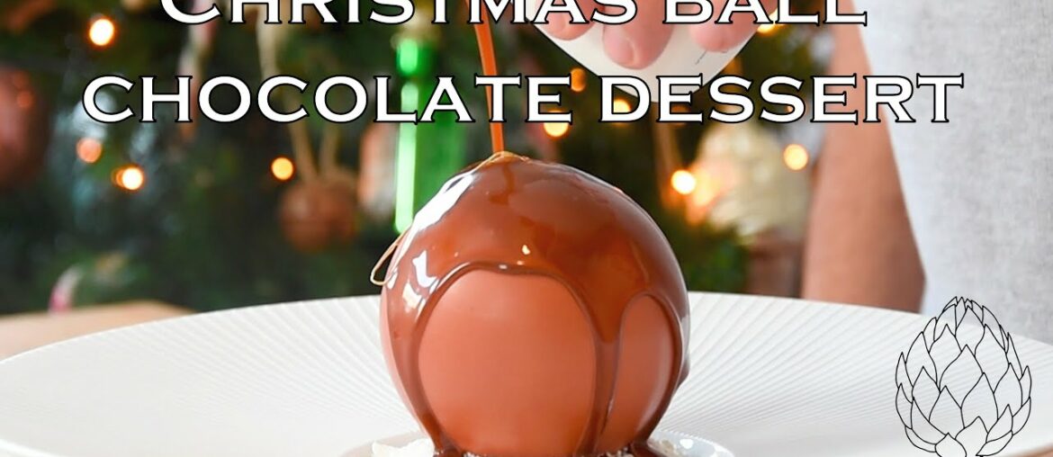 Chocolate Christmas ball dessert! - Fine dining Christmas menu special
