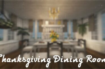 Aesthetic Dining Room | Late Thanksgiving Minecraft Cocricot Speed Build