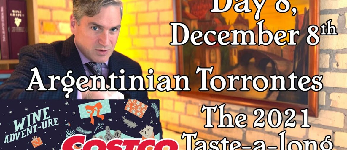Day 8, December 8th, Costco Wine Advent-ure Calendar. Argentinian Torrontes.