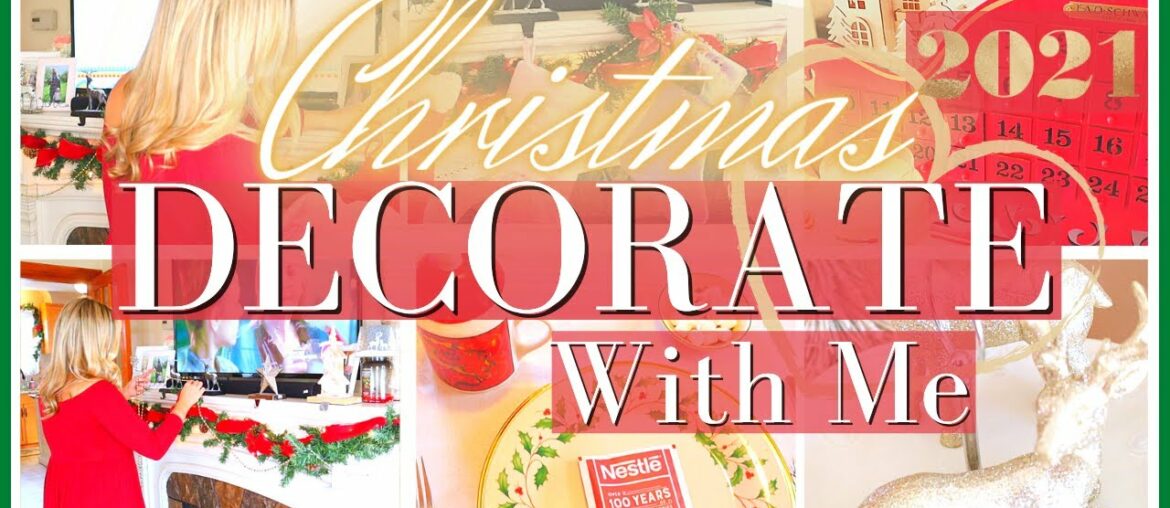 New CHRISTMAS DECORATE WITH ME 2021 * CHRISTMAS DECOR IDEAS FOR WHOLE HOUSE * CHRISTMAS 2021 New CHRISTMAS DECORATE WITH ME 2021 * CHRISTMAS DECOR IDEAS FOR WHOLE HOUSE * CHRISTMAS 2021