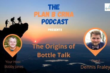 Flashback Monday - The Origins of Bottle Talk with Dennis Fraley