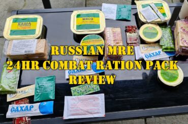 Russian MRE 24hr combat ration review 2021