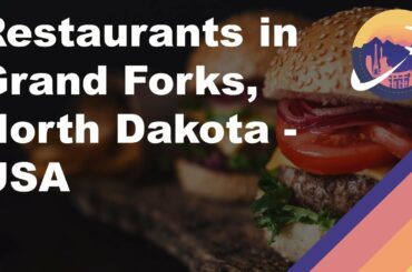 Restaurants in Grand Forks, North Dakota - USA