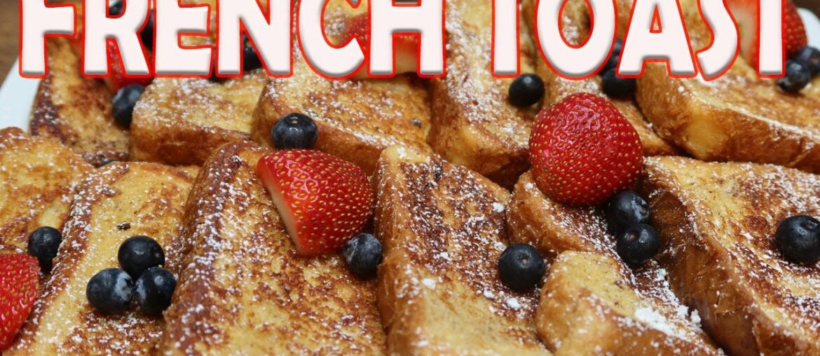 FRENCH TOAST RECIPE FRENCH TOAST RECIPE