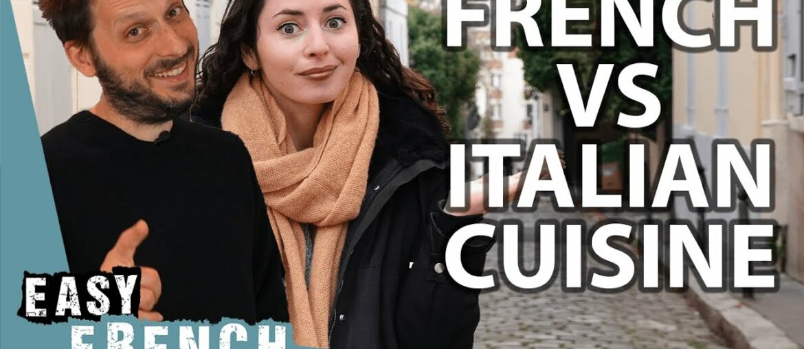 French vs Italian Cuisine: Which (one) is The Best? | Easy French 142
