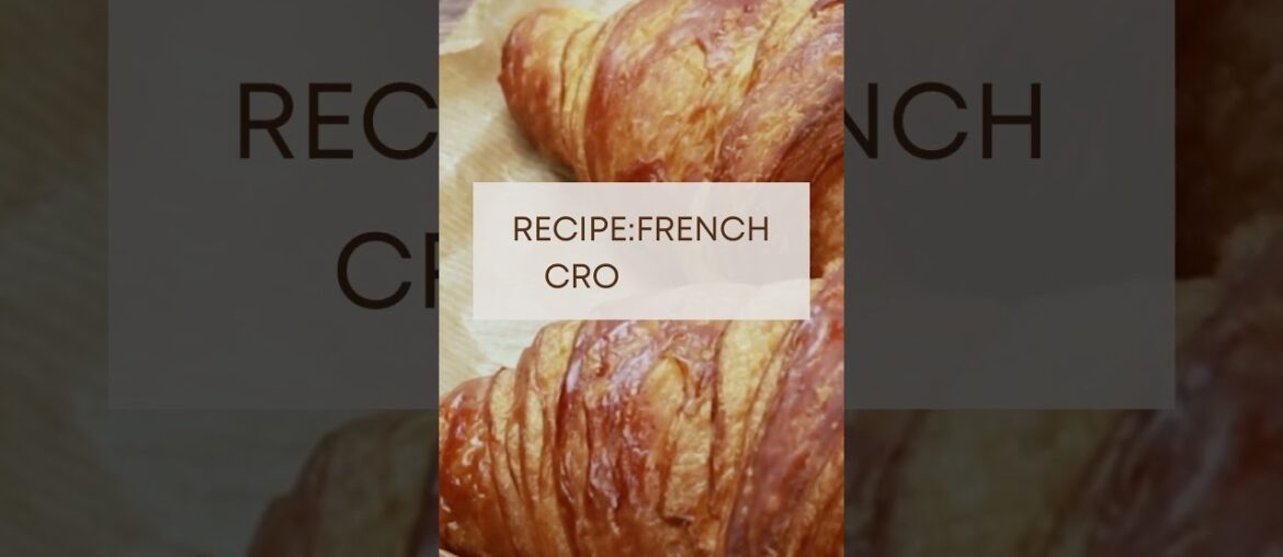 French Croissants Recipe | Croissants French Toast French Croissants Recipe | Croissants French Toast