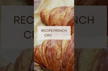 French Croissants Recipe | Croissants French Toast