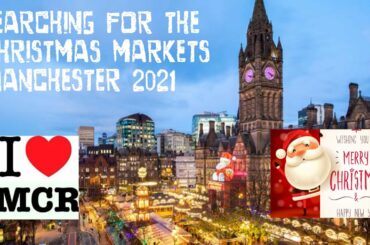 Searching for the Manchester Christmas markets